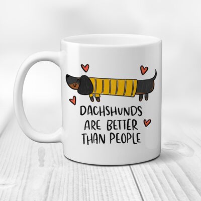Dachshunds are better than people mug | Choose your colour Dachshund | Mug Gift | funny Mug