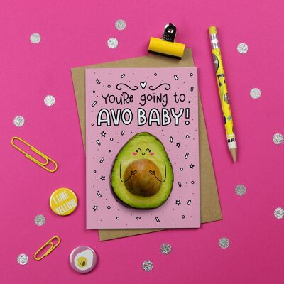 You're Going To Avo Baby / New Baby Card / Funny Greeting Card / Baby Card / Funny Baby Card / Pun Baby / Quirky / Unisex