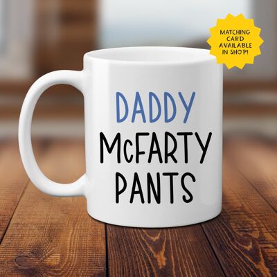 Daddy McFarty Pants 11oz mug | Dad Mug | Gift for Dad | Daddy Birthday | Fatherâ€™s Day mug