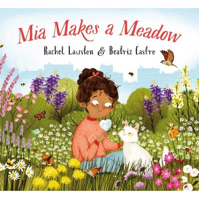 Mia Makes a Meadow - Children’s Book