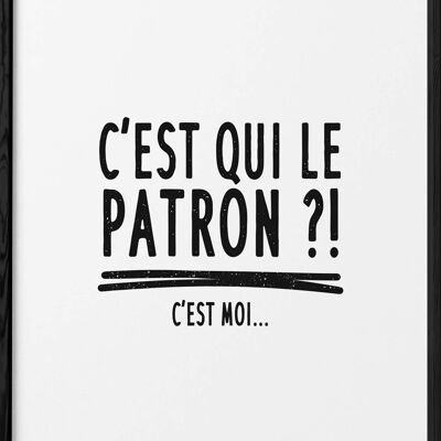 Affiche "C'est qui le patron ?"