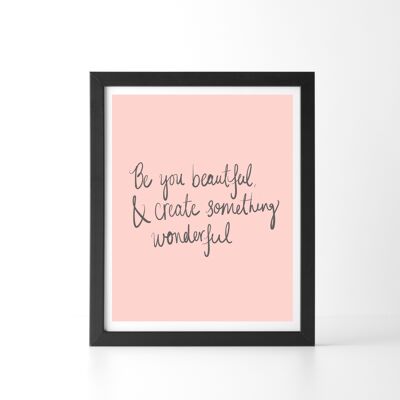 Be You Beautiful Print - A5