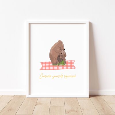 Beau The Bear "Consider Yourself Squeezed" Art Print - 5 X 7in