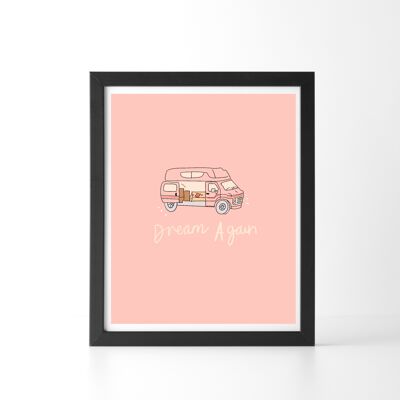 Dream Again Camper Van Art Print - A4