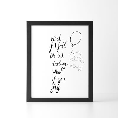 What If I fall? Oh, But Darling, What If You Fly Print - 5 X 7in