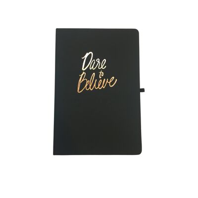 Dare To Believe A5 Notebook