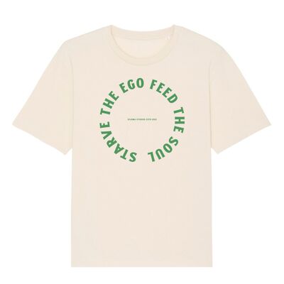 STARVE THE EGO FEED THE SOUL Maglietta unisex - Natural Raw