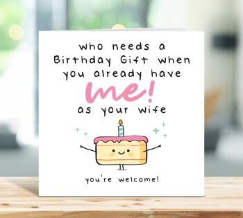 Carte d'anniversaire de mari, carte d'anniversaire drôle, qui a besoin d'un cadeau d'anniversaire quand vous m'avez déjà comme votre femme, pour mon mari, carte pour lui, TH14 1