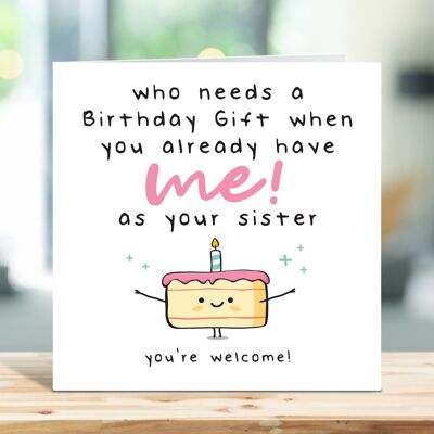 Tarjeta de cumpleaños de hermano, tarjeta de cumpleaños de hermana, tarjeta de cumpleaños divertida, quién necesita un regalo de cumpleaños cuando ya me tienes como tu hermana, TH12