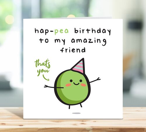 Friend Birthday Card, Funny Birthday Card, Hap-pea Birthday To My Amazing Friend, Cute Birthday Card, Food Pun Cards, Joke Card , TH19