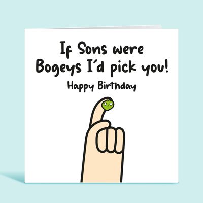 Carte d'anniversaire de fils, si les fils étaient des bogeys, je te choisirais, carte d'anniversaire drôle pour fils, carte de papa, carte de maman, des parents, pour lui, TH22
