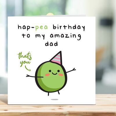 Dad Birthday Card, Funny Birthday Card, Hap-pea Birthday To My Amazing Dad, Cute Birthday Card For Dad, Food Pun Cards, Joke Card, For Him , TH29