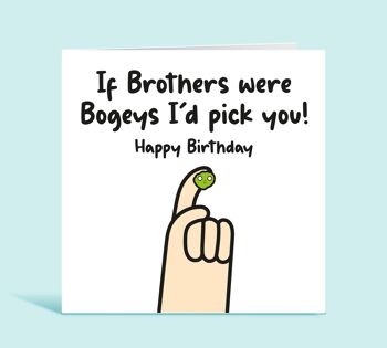 Carte d'anniversaire de frère, si les frères étaient des bogeys, je vous choisirais, carte d'anniversaire drôle pour frère, de soeur, de frère, carte pour lui, TH28 1
