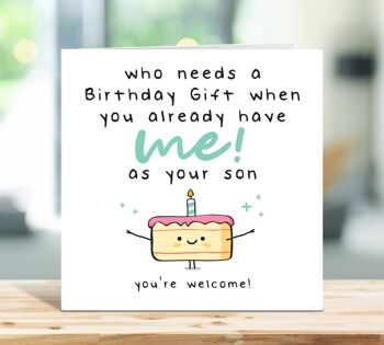 Carte d'anniversaire maman, carte d'anniversaire papa, qui a besoin d'un cadeau d'anniversaire quand vous m'avez déjà comme fils, pour parent, carte pour elle, carte pour lui, TH33