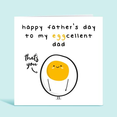 Feliz día del padre a mi papá Egg-Cellent, excelente papá, linda tarjeta de huevo, tarjeta de hijo, de hija, de niños, tarjeta para él, TH35