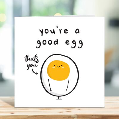 Vous êtes un bon œuf, carte de remerciement, carte d'appréciation, ami, collègue, demoiselle d'honneur, médecin, infirmière, enseignant, jeu de mots aux œufs, TH52