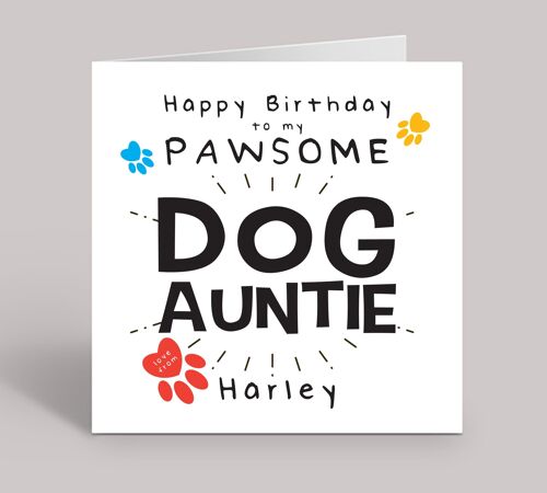 Dog Auntie, Birthday Card from the Dog, Auntie Birthday Card, Happy Birthday To My Pawsome Aunty, Personalised Card , TH54