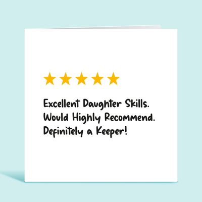 Funny Daughter Birthday Card, Daughter 5 Star Review, Excellent Daughter Skills, Would Highly Recommend, Definitely a Keeper, Card For Her , TH67