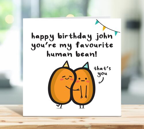 Funny Boyfriend Birthday Card, Happy Birthday You're My Favourite Human Bean, Personalised Birthday Card, Food Pun Greeting Cards, For Him , TH69