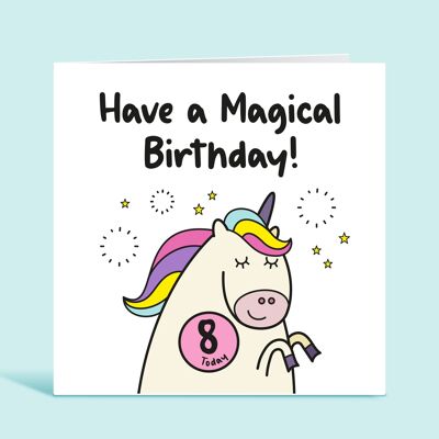 Biglietto di auguri per l'ottavo compleanno per ragazza, ottavo compleanno, 8 anni, biglietto di buon compleanno per unicorno per bambini, di qualsiasi età, per un compleanno magico, per lei, TH71