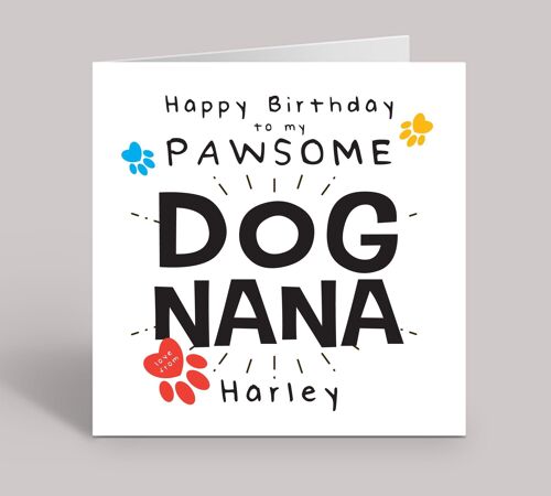 Happy Birthday To Pawsome Dog Nana, Funny Birthday Card from the Dog, Personalised Greeting Card, Dog Nan, Dog Nanny, Grandpawrents Card , TH86