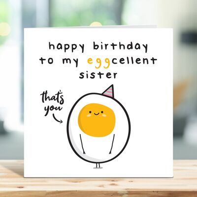 Tarjeta de cumpleaños de la hermana, tarjeta de cumpleaños divertida, feliz cumpleaños a mi hermana Egg-Cellent, hermana excelente, tarjeta de cumpleaños linda, tarjeta para ella, TH94