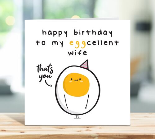 Wife Birthday Card, Funny Birthday Card, Happy Birthday To My Eggcellent Wife, Excellent Wife, Egg Card, From Husband, Card For Her , TH100