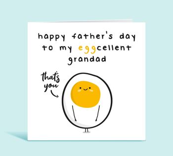 Bonne fête des pères à mon grand-père Egg-Cellent, excellent grand-père, carte de petit-fils, de petite-fille, de petits-enfants, carte pour lui, TH137 1