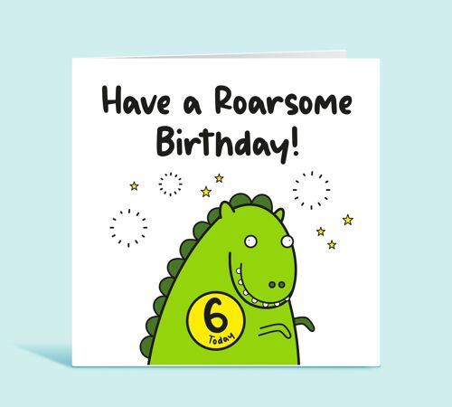 6th Birthday Card, Age 6 Card For Boy, Sixth Birthday Card, Dinosaur Happy Birthday Card for Child, Any Age, Have A Roarsome Birthday , TH140