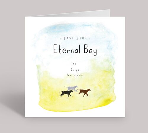 Loss of Dog Card, Dog Bereavement Card, Pet Loss Card, Dog Sympathy Card, Dog Passing Away, Passing of Pet, Sorry For Your Loss, Eternal Bay , TH152