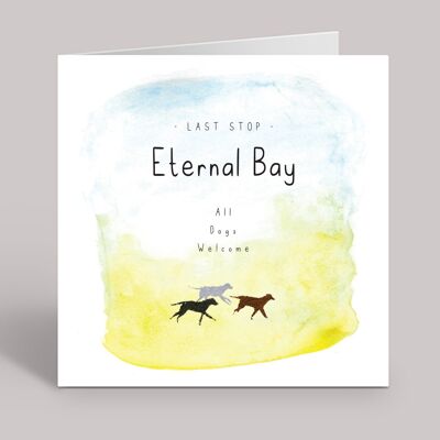 Loss of Dog Card, Dog Bereavement Card, Pet Loss Card, Dog Sympathy Card, Dog Passing Away, Passing of Pet, Sorry For Your Loss, Eternal Bay , TH152