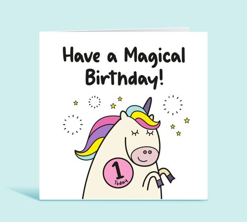 First Birthday Card For Girl, 1st Birthday Card, Age 1, Unicorn Happy Birthday Card for Child, Any Age, Have A Magical Birthday, For Her , TH167