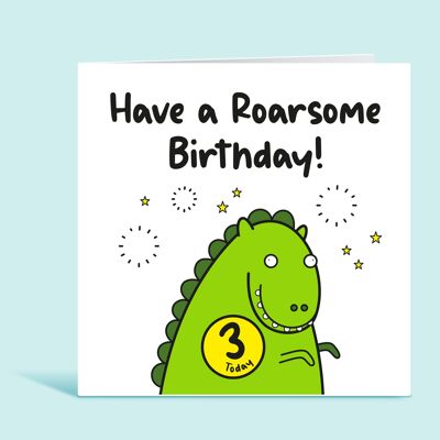 3rd Birthday Card, Age 3 Card For Boy, Third Birthday Card, Dinosaur Happy Birthday Card for Child, Any Age, Have A Roarsome Birthday , TH171