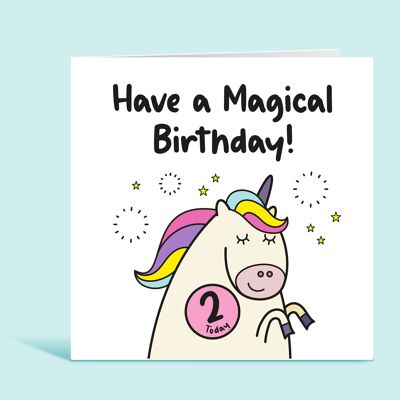 2nd Birthday Card For Girl, Second Birthday Card, Age 2, Unicorn Happy Birthday Card for Child, Any Age, Have A Magical Birthday, For Her , TH173