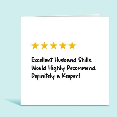 Funny Husband Birthday Card, Husband 5 Star Review, Excellent Husband Skills, Would Highly Recommend, Definitely a Keeper , TH191