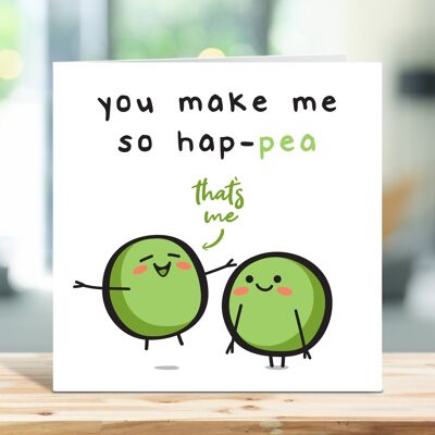 Jubiläumskarte, You Make Me So Hap-pea, Pea Food Wortspiel, süße Karte für Freund, Karte für Freundin, Karte für Partner, für ihn für sie, TH205