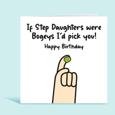 Step Daughter Birthday Card, If Step Daughters Were Bogeys I'd Pick You, Funny Birthday Card For Step Daughter, From Step Mum, From Step Dad , TH216