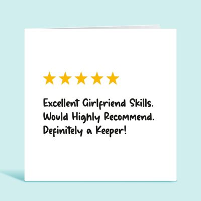 Funny Girlfriend Birthday Card, Girlfriend 5 Star Review, Excellent Girlfriend Skills, Would Highly Recommend, Definitely a Keeper, For Her , TH237
