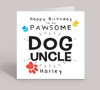 Oncle de chien, carte d'anniversaire du chien, carte de joyeux anniversaire à l'oncle de chien Pawsome, carte d'anniversaire personnalisée, carte d'anniversaire drôle, carte de plaisanterie, TH241 1