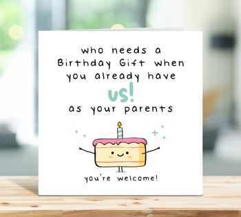 Carte d'anniversaire drôle pour une fille ou un fils, qui a besoin d'un cadeau d'anniversaire lorsque vous nous avez déjà comme parents, carte pour lui, carte pour elle, TH242 1