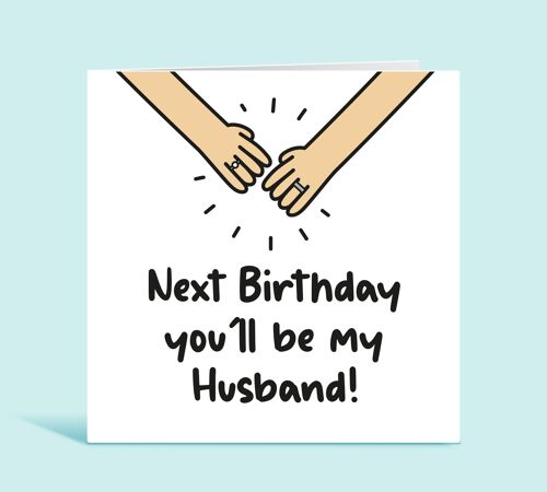 Fiance Card, Next Birthday You'll Be My Husband, Romantic Birthday Card For Fiancé, Boyfriend, Partner, Husband To Be Birthday Card , TH244