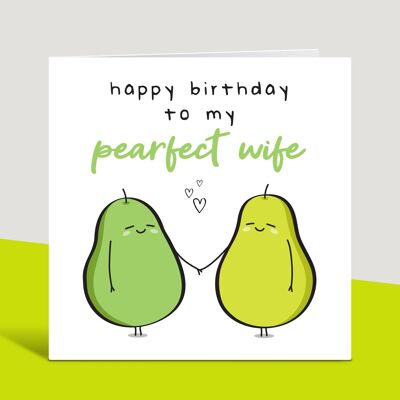 Wife Birthday Card, Happy Birthday To My Pearfect Wife, Funny Birthday Card For Wife, Perfect Wife Card, Amusing Wife Card , TH249