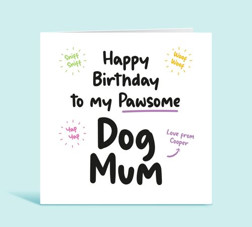 Happy Birthday To My Pawsome Dog Mum, Birthday Card From The Dog, Dog Mummy, Fur Mum, Personalised Birthday Card, Fur Baby, Card For Her , TH251