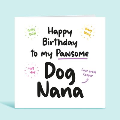 Scheda di compleanno di cane Nana, buon compleanno al mio cane pawsome Nana, biglietto di compleanno dal cane, pelliccia Nan, biglietto di compleanno personalizzato, carta per lei, TH252