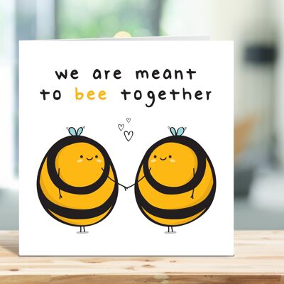 We Are Meant to Be together, Anniversary Card, Wedding Anniversary, Love Card, Romantic, Bee Card, For Her, For Him, Boyfriend, Girlfriend , TH262