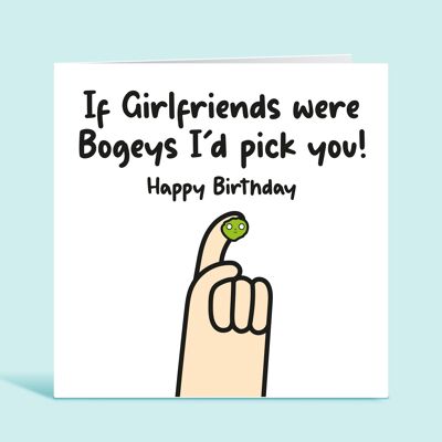 Girlfriend Birthday Card, If Girlfriends Were Bogeys I'd Pick You, Funny Birthday Card For Girlfriend, From Boyfriend, For Her , TH272