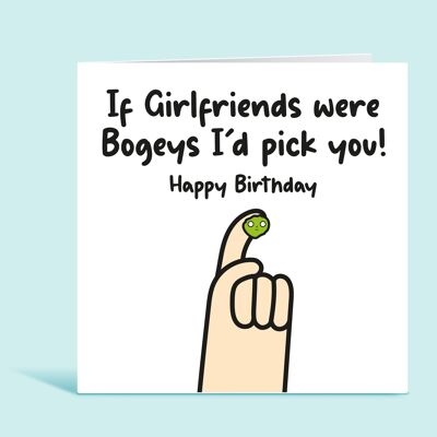 Girlfriend Birthday Card, If Girlfriends Were Bogeys I'd Pick You, Funny Birthday Card For Girlfriend, From Boyfriend, For Her , TH272