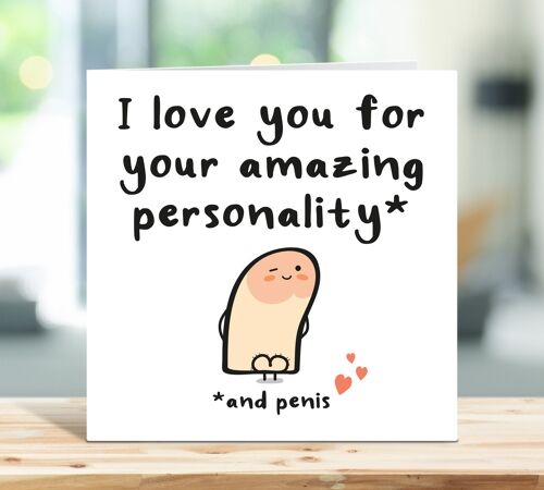 I Love You For Your Amazing Personality, Rude Anniversary Card, Love Card, Cheeky Card For Him, For Boyfriend, Husband, Fiance, Partner , TH275