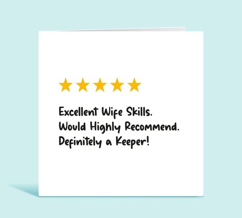 Funny Wife Birthday Card, Wife 5 Star Review, Excellent Wife Skills, Would Highly Recommend, Definitely a Keeper, Appreciation Card For Her , TH284