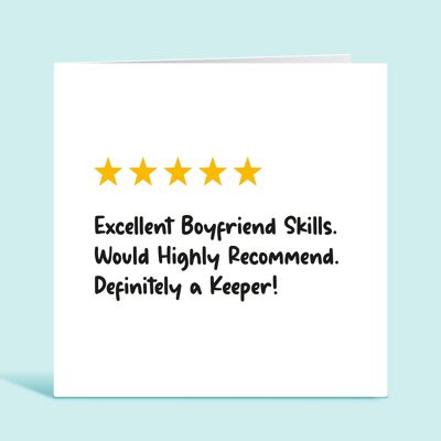 Funny Boyfriend Birthday Card, Boyfriend 5 Star Review, Excellent Boyfriend Skills, Would Highly Recommend, Definitely a Keeper , TH285